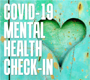 COVID-19 Mental Health Check-In 
